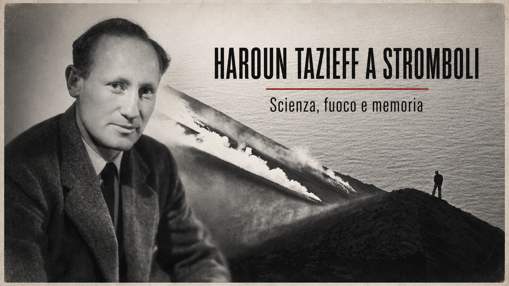 Haroun Tazieff davanti al cratere dello Stromboli in una grafica storica
